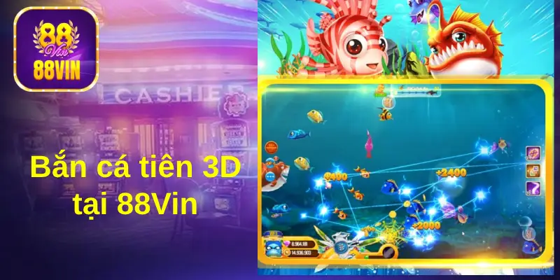 Bắn cá Tiên với đồ hoạ 3D chân thực, thú vị 