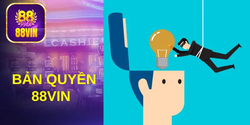 Người chơi cần nắm rõ quy định bản quyền 88Vin 