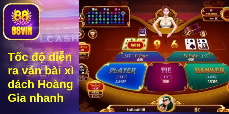 Tốc độ diễn ra một ván bài blackjack Hoàng Gia rất nhanh 