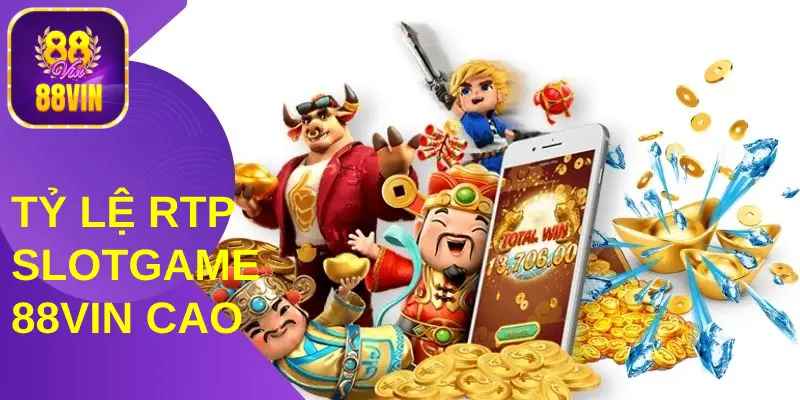 Tỷ lệ RTP tại sảnh slot game đổi thưởng cao 
